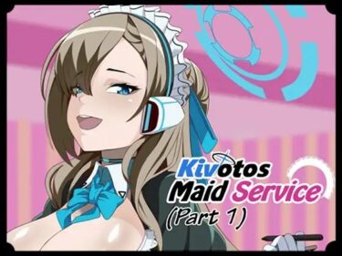 エチエチ漫画ーKivotos Maid Service Part 1d_224062ダウンロードはコチラ！