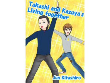 エチエチ漫画ーTakashi and Kazuya’s Living togetherd_230633ダウンロードはコチラ！